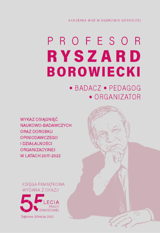 PROFESOR RYSZARD BOROWIECKI l BADACZ l PEDAGOG l ORGANIZATOR