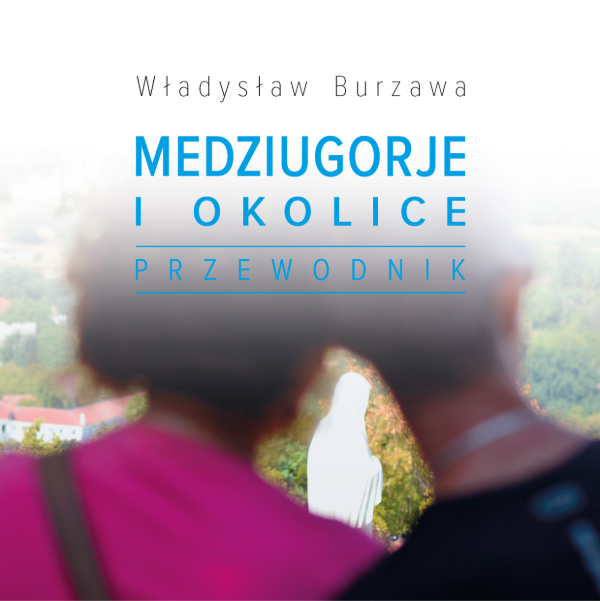 Medziugorje i okolice. Przewodnik